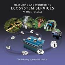 Measuring Monitoring Ecosystem Services At The Site Scale Cover